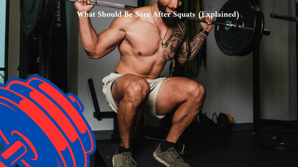 what-should-be-sore-after-squats-explained-in-2023